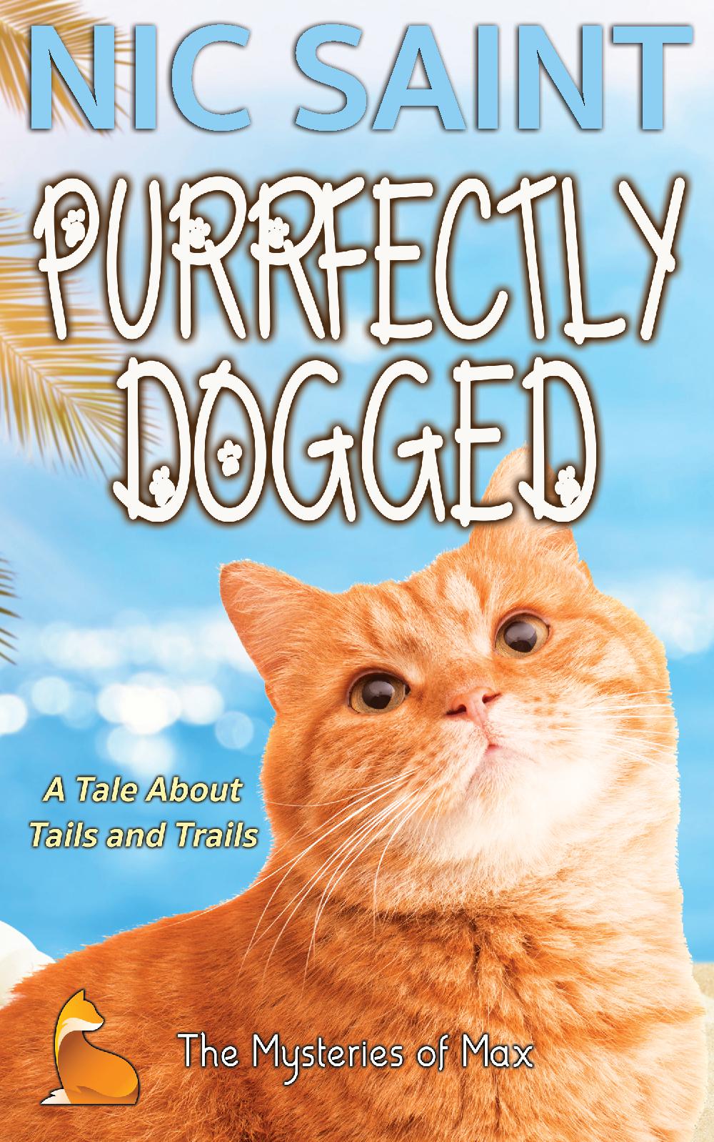 Purrfectly Dogged (Paperback)