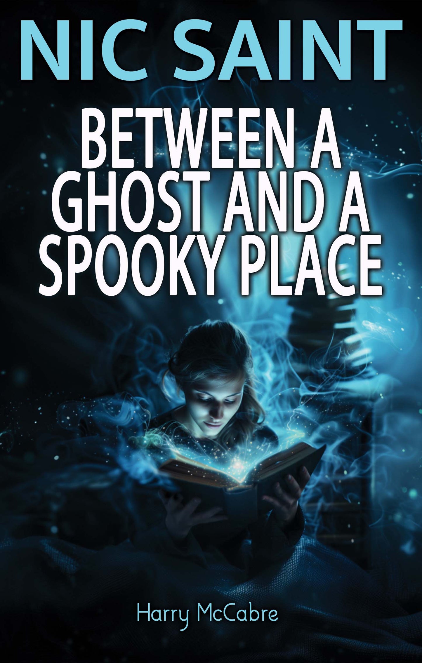 Between a Ghost and a Spooky Place (Ebook)